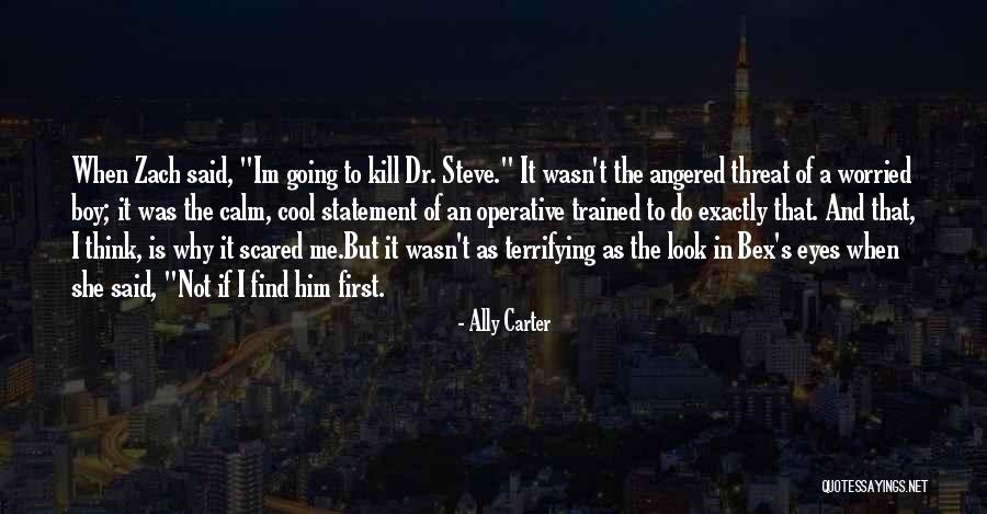 In Thats My Boy Quotes By Ally Carter In Thats My Boy Quotes By Ally Carter
