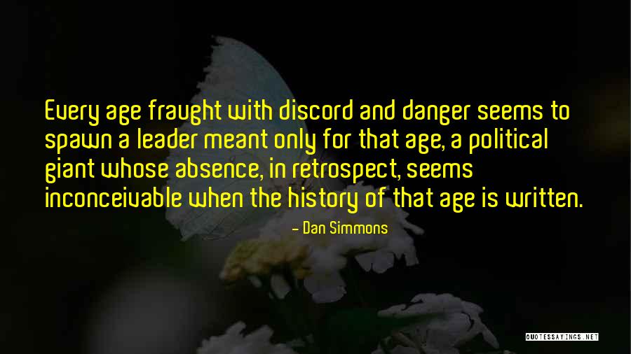 In The Absence Of Leadership Quotes By Dan Simmons In The Absence Of Leadership Quotes By Dan Simmons