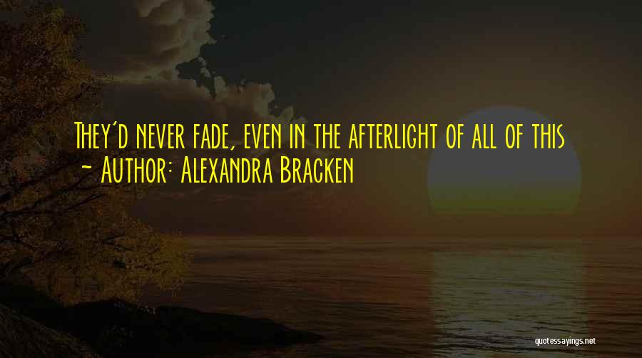 In The Afterlight Alexandra Bracken Quotes By Alexandra Bracken