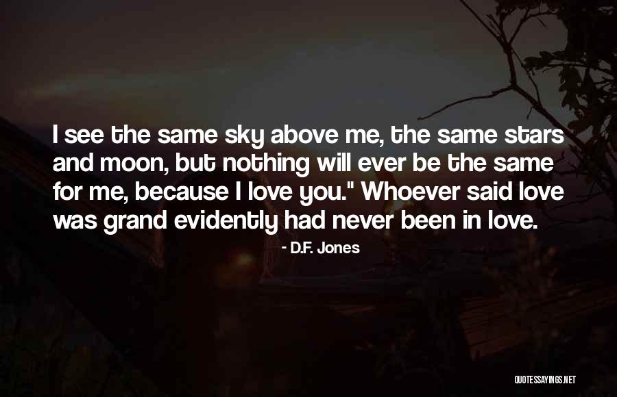 In The Age Of Love Quotes By D.F. Jones In The Age Of Love Quotes By D.F. Jones