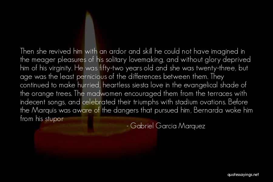 In The Age Of Love Quotes By Gabriel Garcia Marquez In The Age Of Love Quotes By Gabriel Garcia Marquez