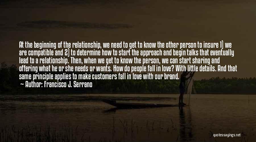 In The Beginning Relationship Quotes By Francisco J. Serrano