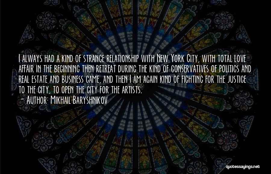 In The Beginning Relationship Quotes By Mikhail Baryshnikov