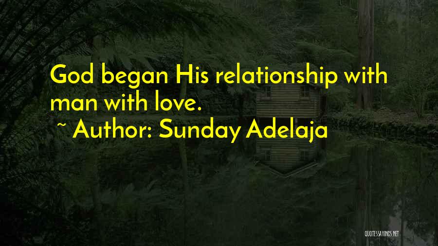 In The Beginning Relationship Quotes By Sunday Adelaja
