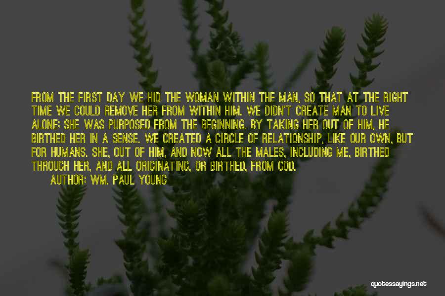 In The Beginning Relationship Quotes By Wm. Paul Young