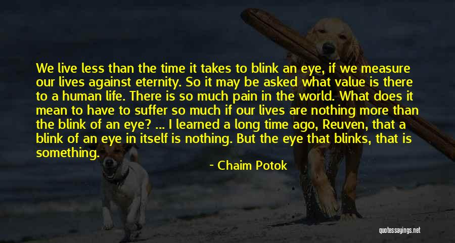 In The Blink Of An Eye Quotes By Chaim Potok In The Blink Of An Eye Quotes By Chaim Potok