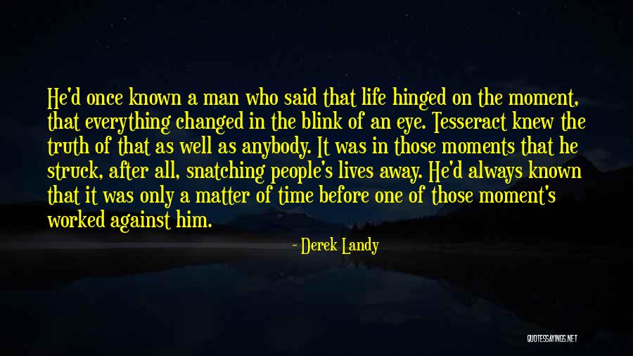 In The Blink Of An Eye Quotes By Derek Landy In The Blink Of An Eye Quotes By Derek Landy