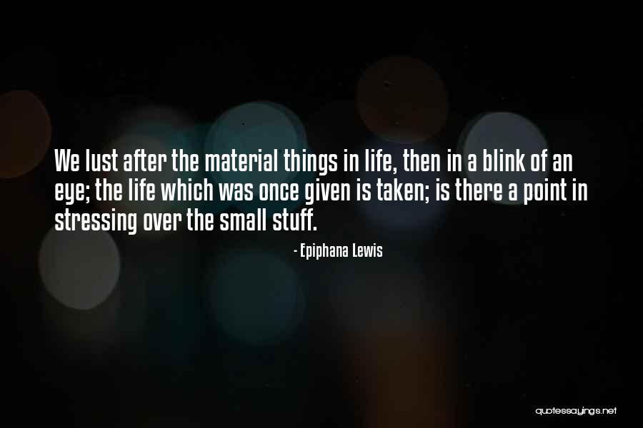 In The Blink Of An Eye Quotes By Epiphana Lewis In The Blink Of An Eye Quotes By Epiphana Lewis