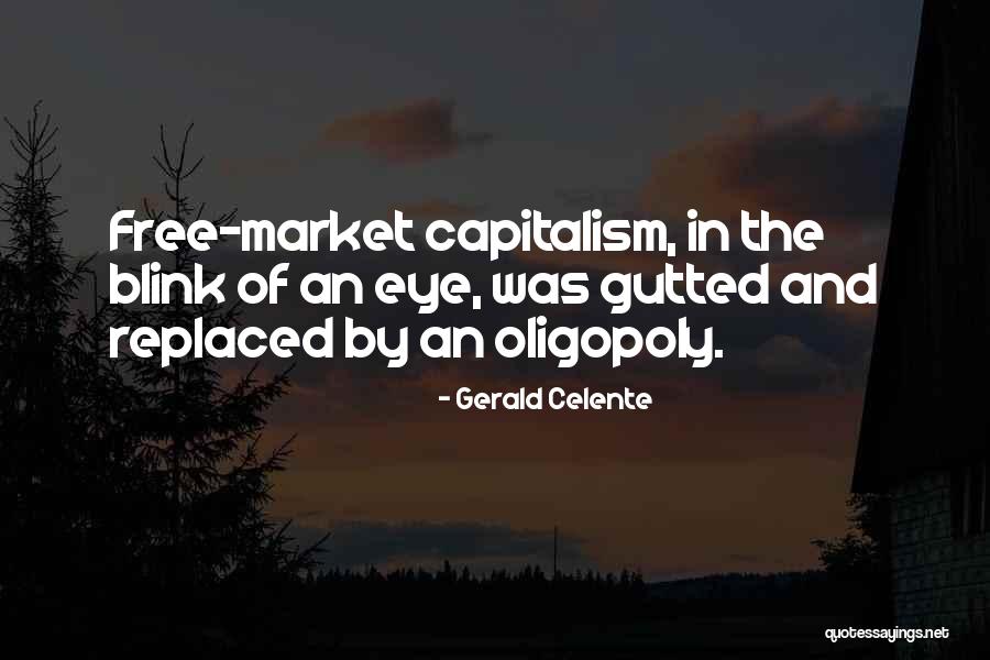 In The Blink Of An Eye Quotes By Gerald Celente In The Blink Of An Eye Quotes By Gerald Celente