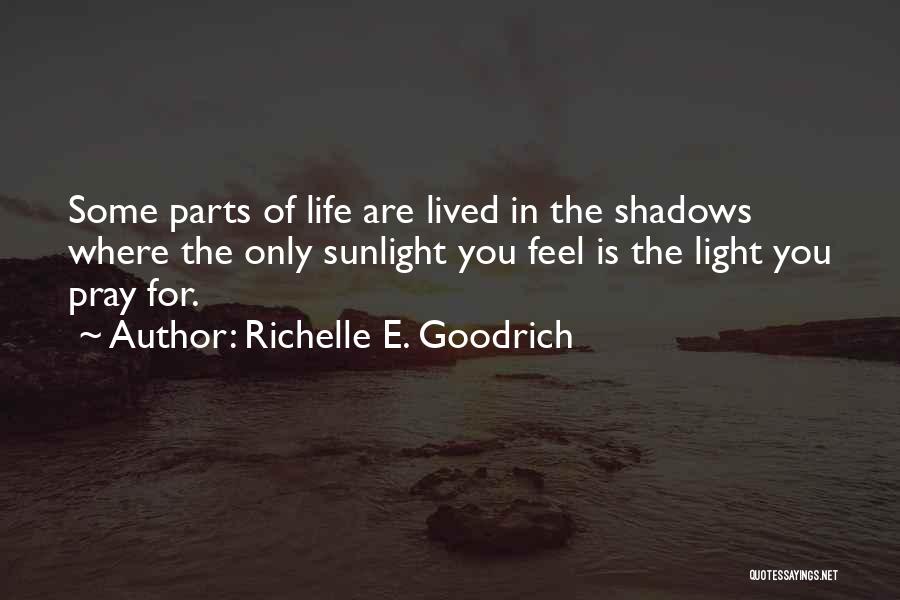 In The Darkest Of Times Quotes By Richelle E. Goodrich