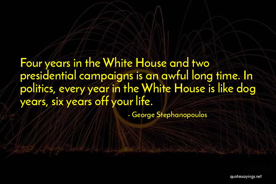 In The Dog House Quotes By George Stephanopoulos In The Dog House Quotes By George Stephanopoulos