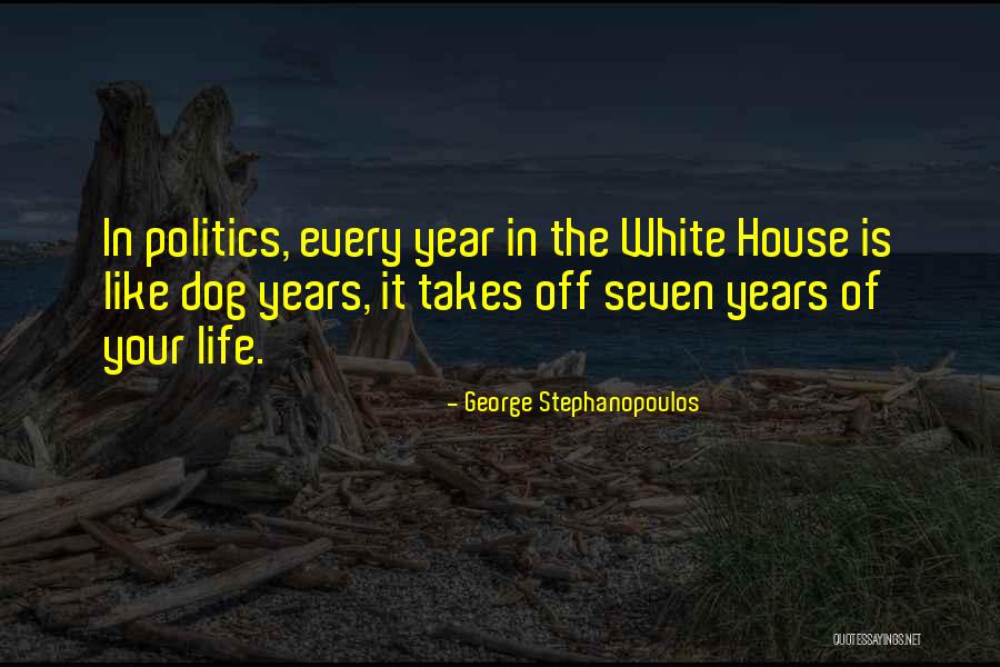 In The Dog House Quotes By George Stephanopoulos In The Dog House Quotes By George Stephanopoulos