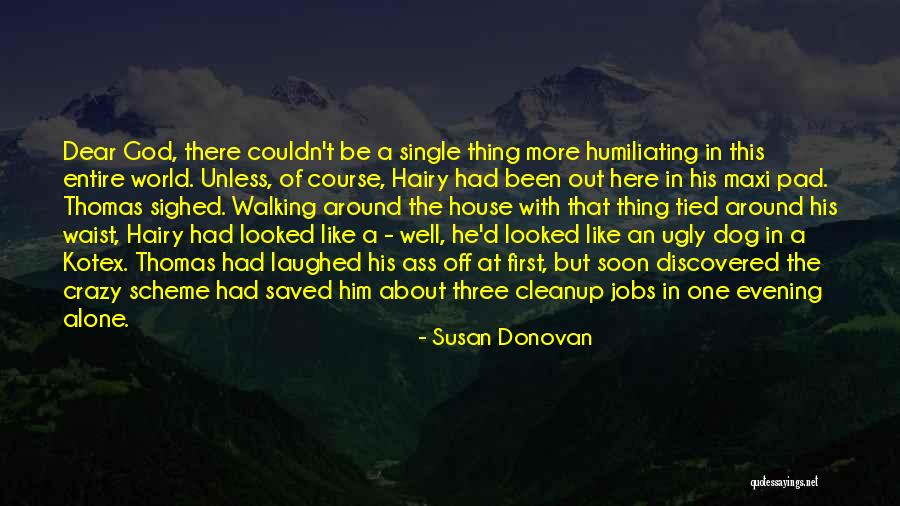In The Dog House Quotes By Susan Donovan In The Dog House Quotes By Susan Donovan