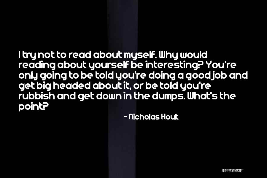 In The Dumps Quotes By Nicholas Hoult In The Dumps Quotes By Nicholas Hoult