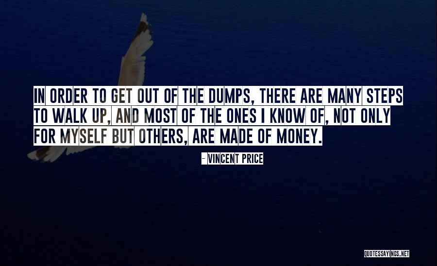 In The Dumps Quotes By Vincent Price In The Dumps Quotes By Vincent Price