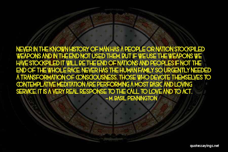 In The End All You Have Is Family Quotes By M. Basil Pennington