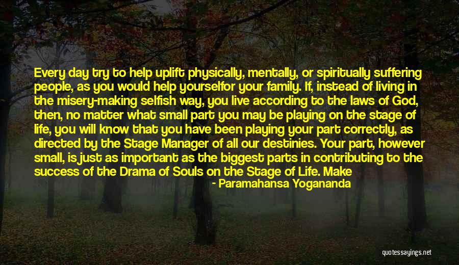 In The End All You Have Is Family Quotes By Paramahansa Yogananda