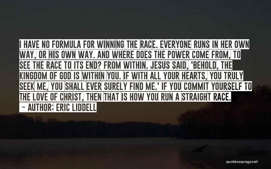 In The End All You Have Is Yourself Quotes By Eric Liddell