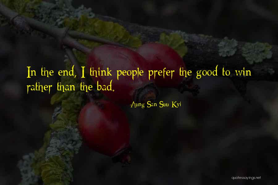 In The End I Will Win Quotes By Aung San Suu Kyi