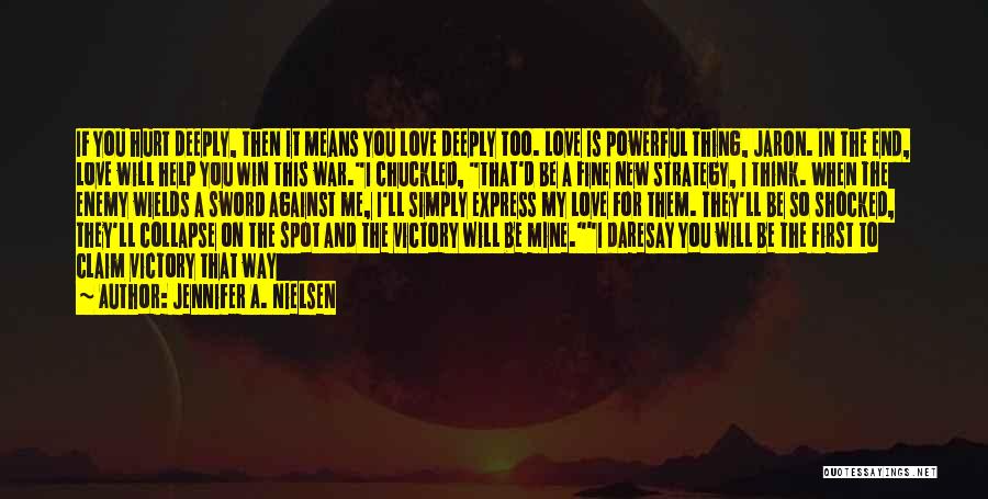 In The End I Will Win Quotes By Jennifer A. Nielsen