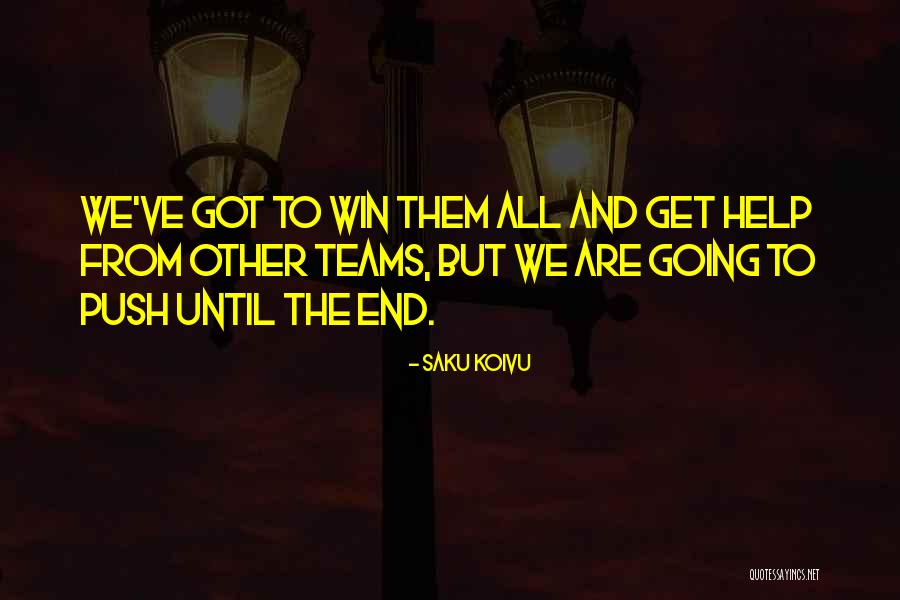 In The End I Will Win Quotes By Saku Koivu