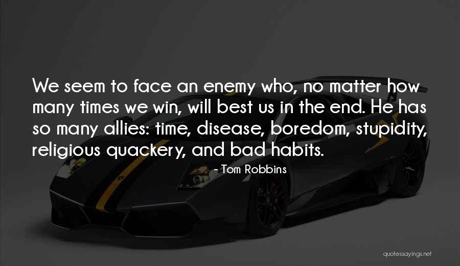 In The End I Will Win Quotes By Tom Robbins