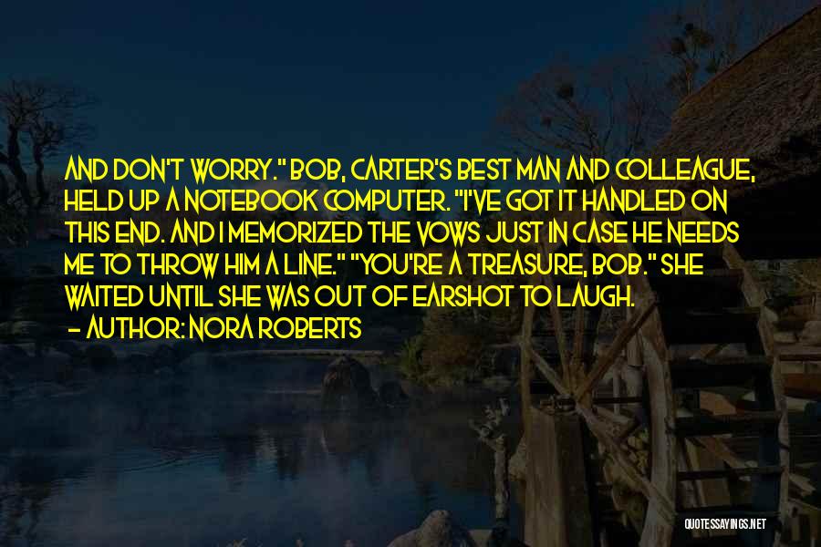 In The End It's Just You And Me Quotes By Nora Roberts