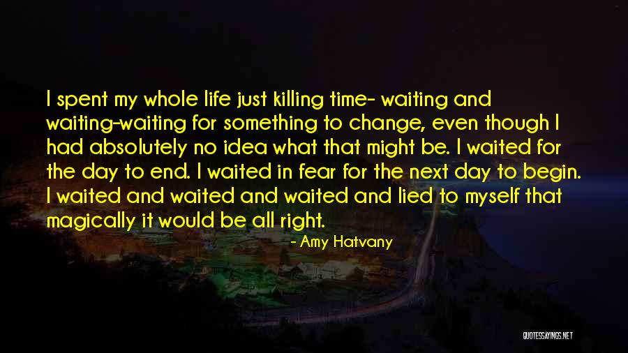 In The End Quotes By Amy Hatvany In The End Quotes By Amy Hatvany