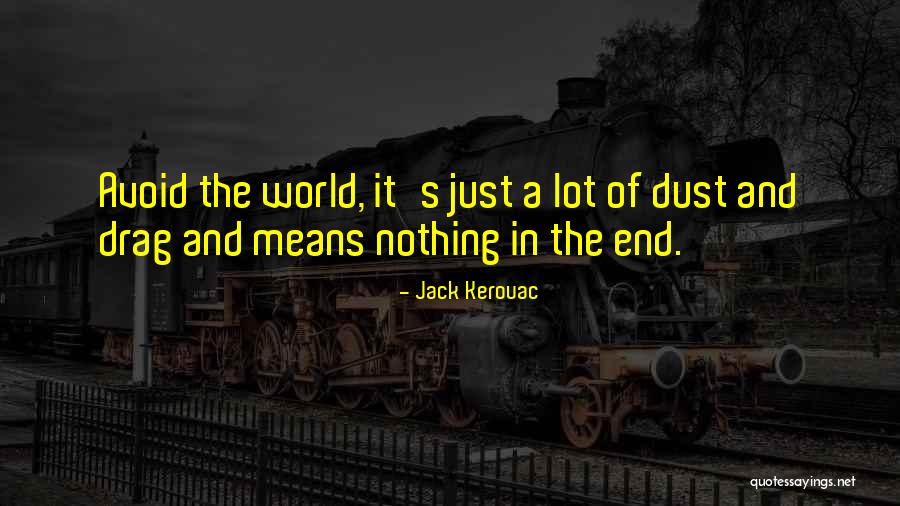In The End Quotes By Jack Kerouac In The End Quotes By Jack Kerouac