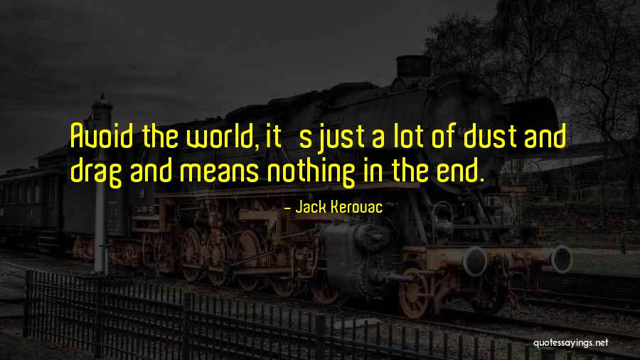 In The End Quotes By Jack Kerouac