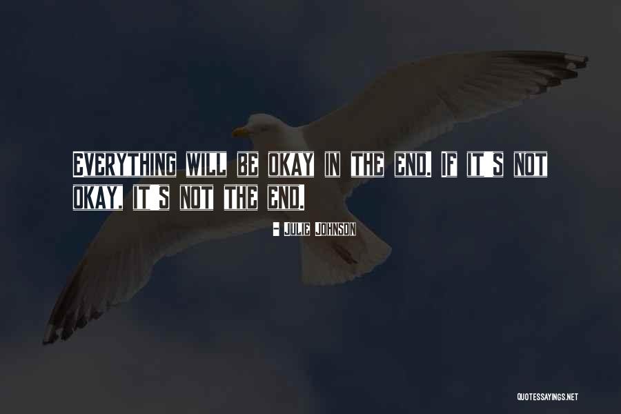 In The End Quotes By Julie Johnson In The End Quotes By Julie Johnson