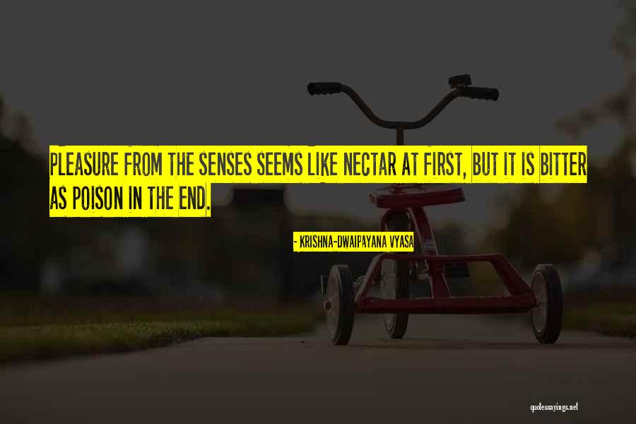 In The End Quotes By Krishna-Dwaipayana Vyasa In The End Quotes By Krishna-Dwaipayana Vyasa