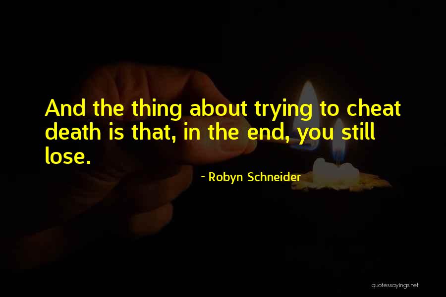 In The End Quotes By Robyn Schneider