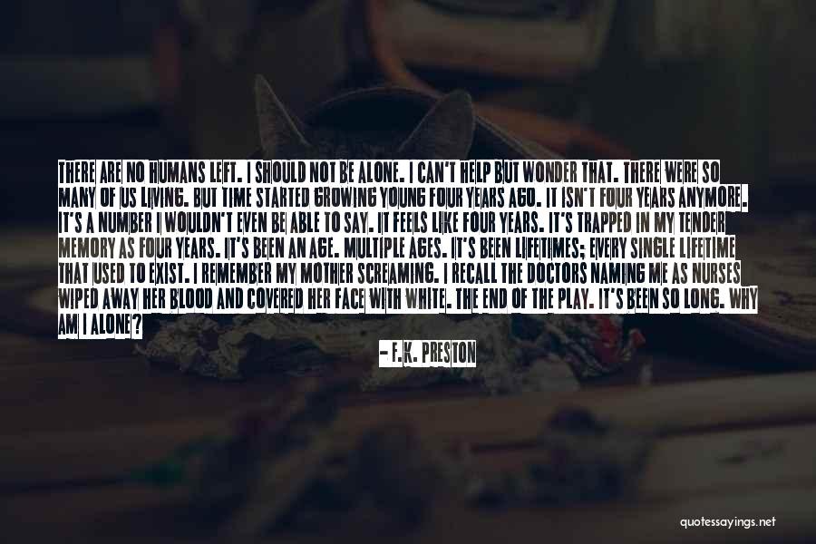 In The End Relationship Quotes By F.K. Preston In The End Relationship Quotes By F.K. Preston