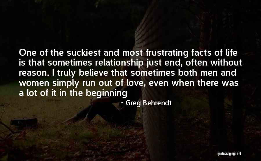 In The End Relationship Quotes By Greg Behrendt In The End Relationship Quotes By Greg Behrendt