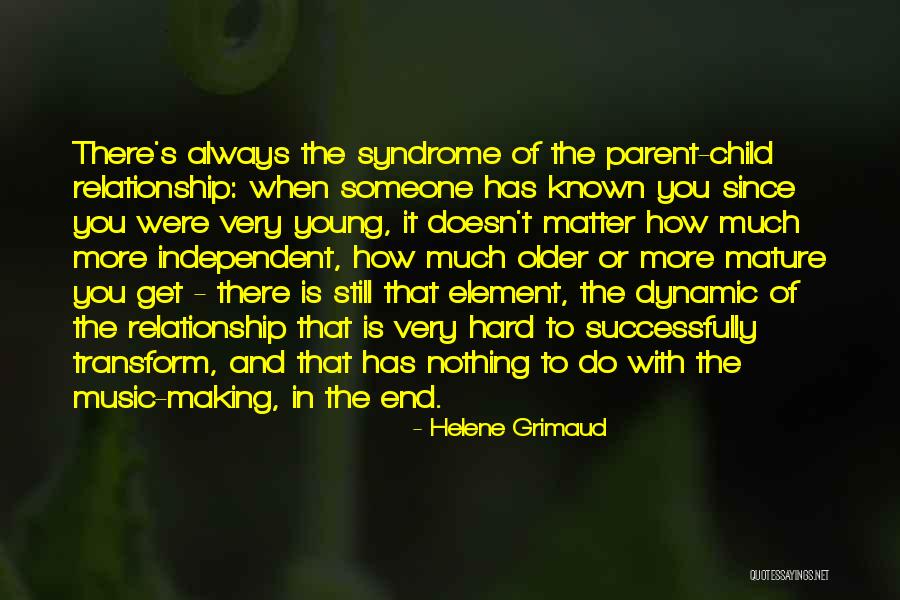 In The End Relationship Quotes By Helene Grimaud In The End Relationship Quotes By Helene Grimaud