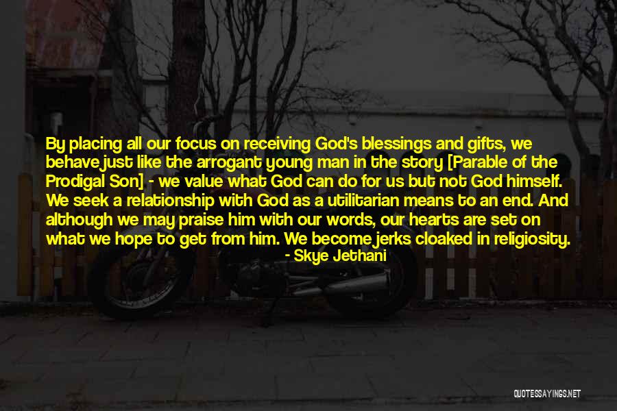 In The End Relationship Quotes By Skye Jethani In The End Relationship Quotes By Skye Jethani