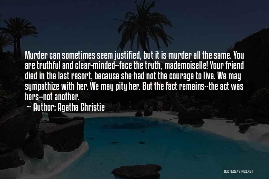 In The End We Are All The Same Quotes By Agatha Christie