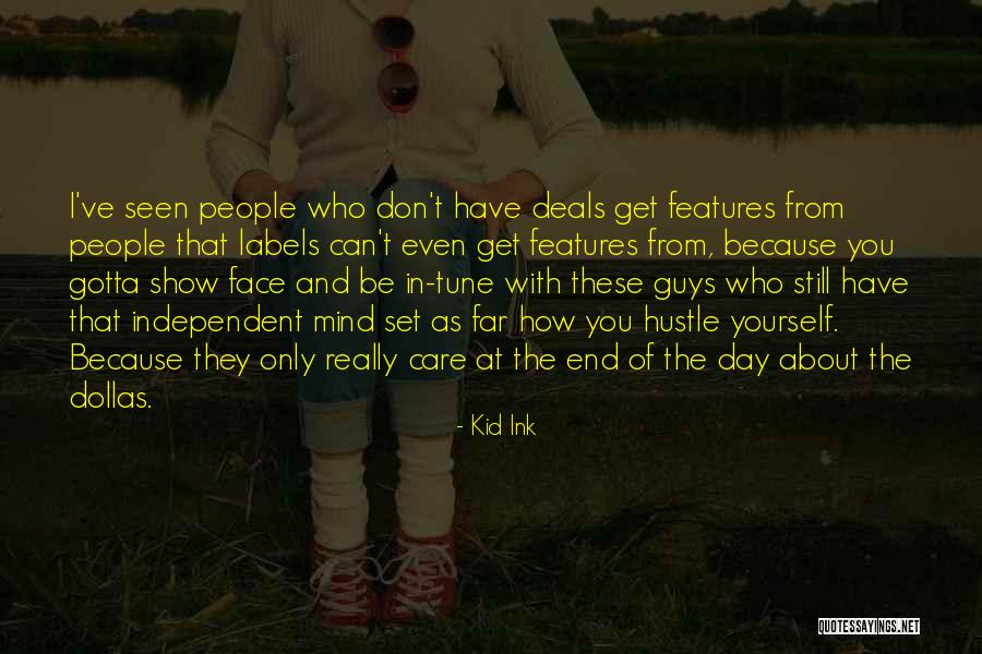 In The End You Only Have Yourself Quotes By Kid Ink In The End You Only Have Yourself Quotes By Kid Ink