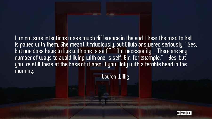 In The End You Only Have Yourself Quotes By Lauren Willig In The End You Only Have Yourself Quotes By Lauren Willig