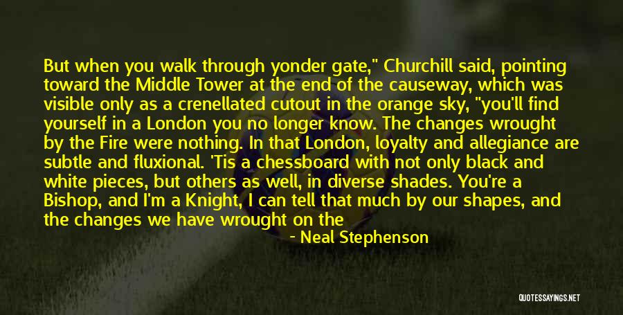 In The End You Only Have Yourself Quotes By Neal Stephenson In The End You Only Have Yourself Quotes By Neal Stephenson