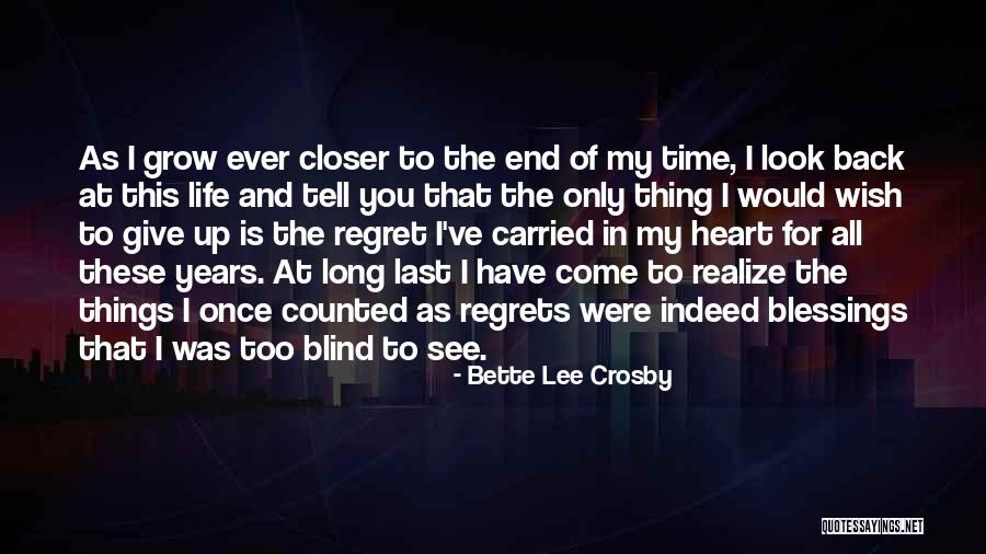 In The End You Realize Quotes By Bette Lee Crosby In The End You Realize Quotes By Bette Lee Crosby