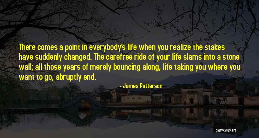 In The End You Realize Quotes By James Patterson In The End You Realize Quotes By James Patterson