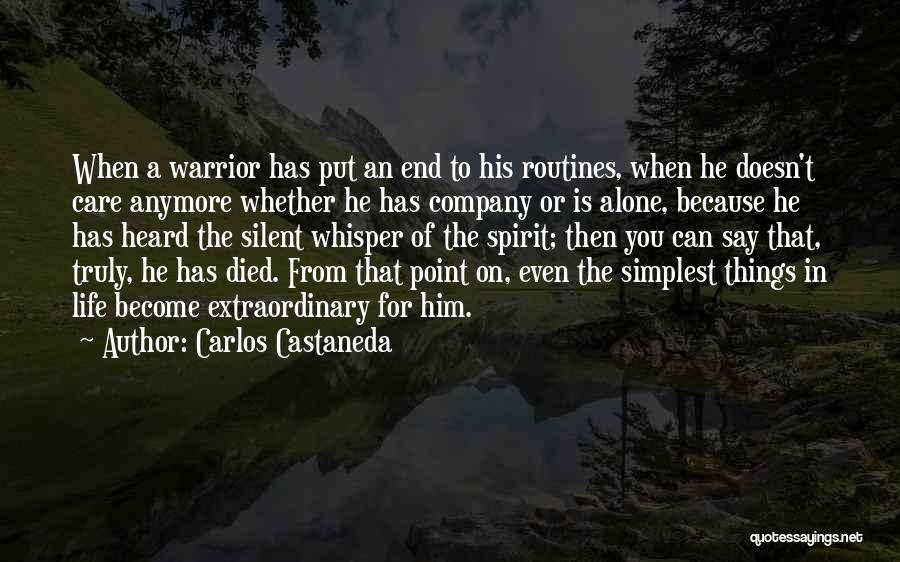 In The End You're Alone Quotes By Carlos Castaneda