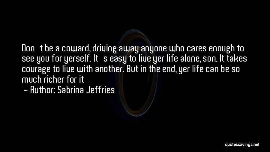 In The End You're Alone Quotes By Sabrina Jeffries