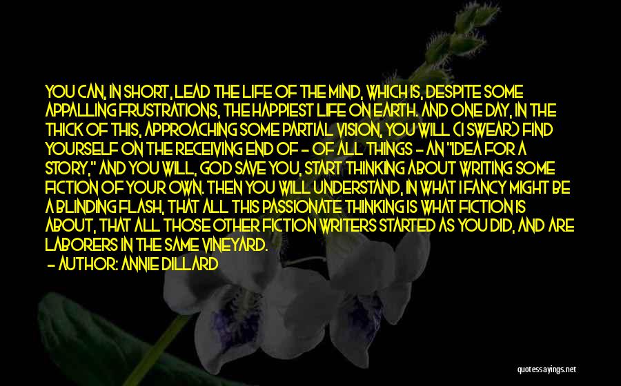 In The End You're On Your Own Quotes By Annie Dillard