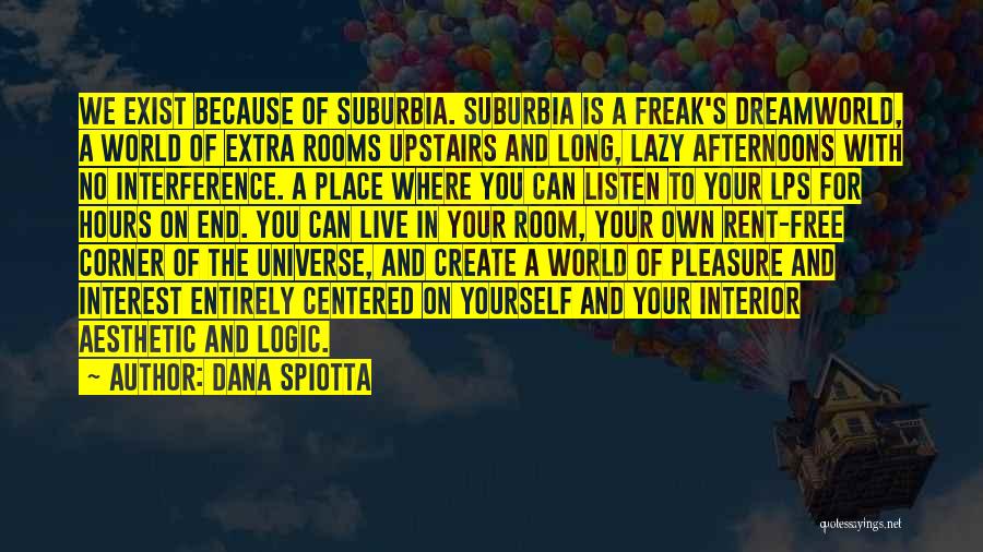 In The End You're On Your Own Quotes By Dana Spiotta