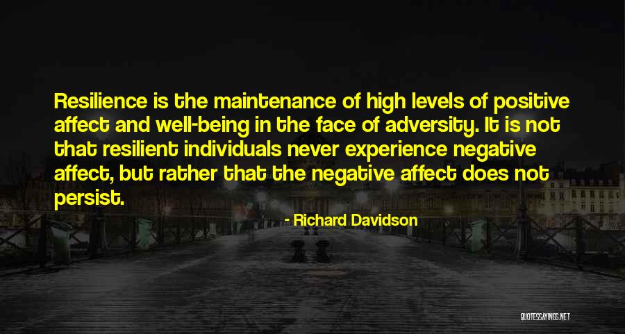 In The Face Of Adversity Quotes By Richard Davidson In The Face Of Adversity Quotes By Richard Davidson
