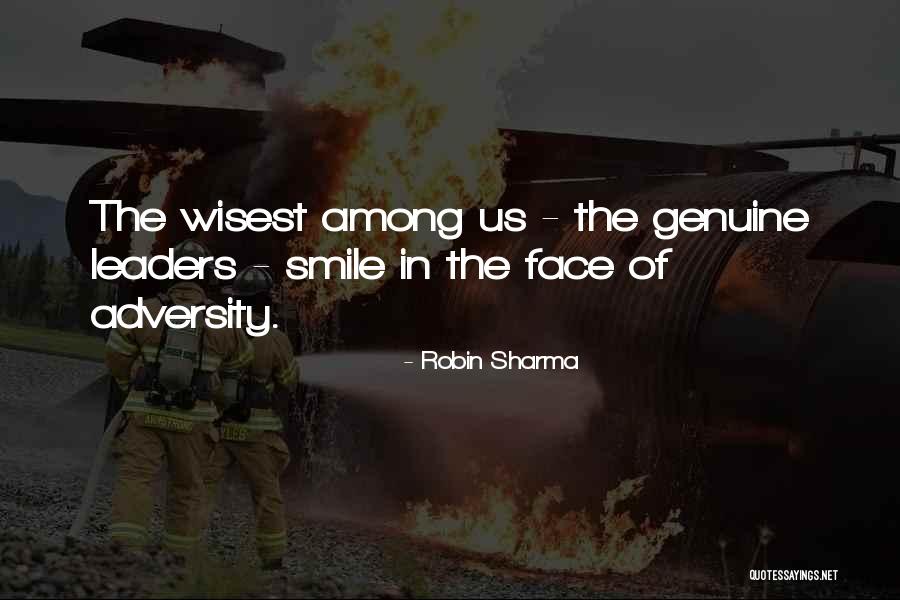 In The Face Of Adversity Quotes By Robin Sharma In The Face Of Adversity Quotes By Robin Sharma