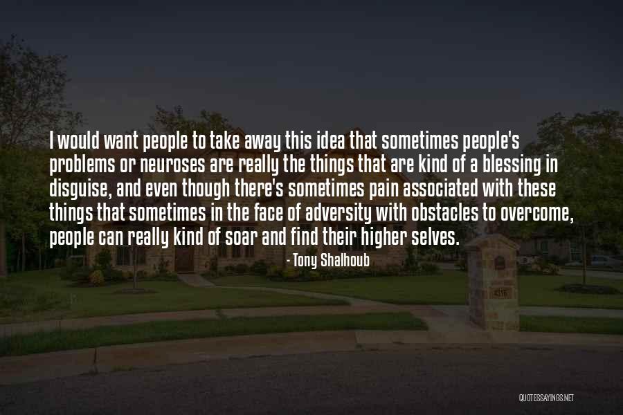 In The Face Of Adversity Quotes By Tony Shalhoub In The Face Of Adversity Quotes By Tony Shalhoub